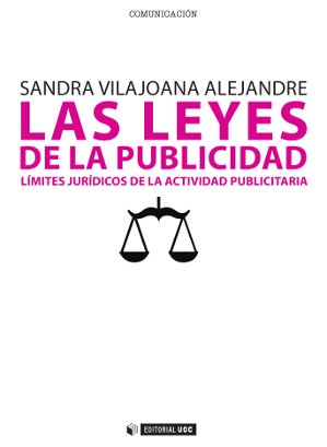 Las leyes de la publicidad . Lmites jurdicos de la actividad publicitaria