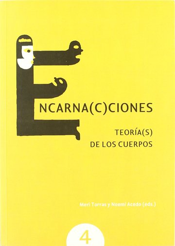 Encarna(c)ciones. Teora(s) de los cuerpos