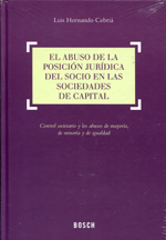 El abuso de la posicin jurdica del socio en las sociedades de capital