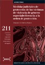 Medidas judiciales de proteccin de las vctimas de violencia de gnero: especial referencia a la orden de proteccin