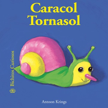 Bichitos Curiosos. Caracol Tornasol