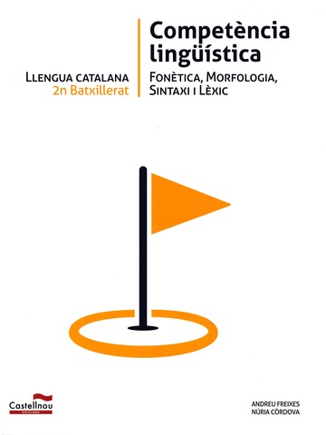 LLENGUA CATALANA 2n Batxillerat. Competncia lingstica
