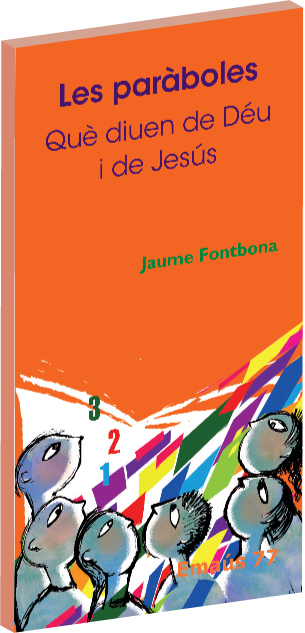 Les parboles: Qu diuen de Du i de Jess