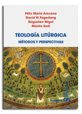 Teologa Litrgica.  Mtodos y perspectivas