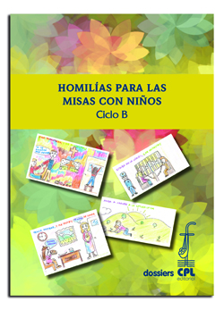 Homilas para las misas con nios. ciclo b