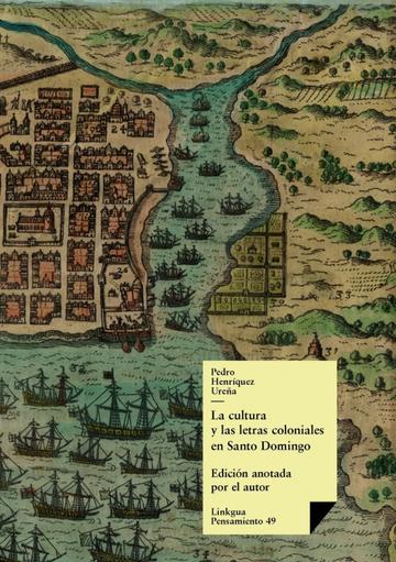 La cultura y las letras coloniales en santo domingo