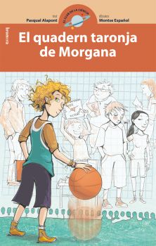 El quadern taronja de Morgana (El Club de la Cincia 7)