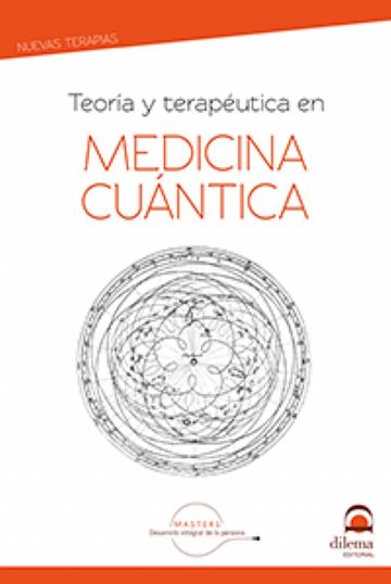 Teora y teraputuca en Medicina Cuntica
