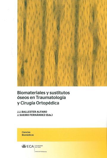 Biomateriales y sustitutos seos en Traumatologa y Ciruga Ortopdica