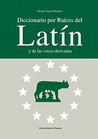 Diccionario por Races del Latn y de las voces derivadas