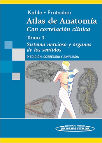 Atlas de Anatoma , con correlacin clnica . Tomo 3 : Sistema nervioso y rganos de los sentidos