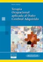 Terapia Ocupacional aplicada al Dao Cerebral Adquirido