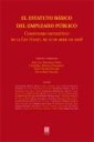 El estatuto bsico del empleado pblico : Comentario sistemtico de la Ley 7/2007 , de 12 de abril de 2008