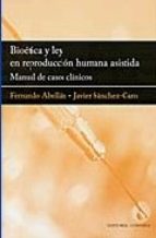 Biotica y ley en reproduccin humana asistida . Manual de casos clnicos