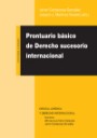 Prontuario bsico de Derecho sucesorio internacional