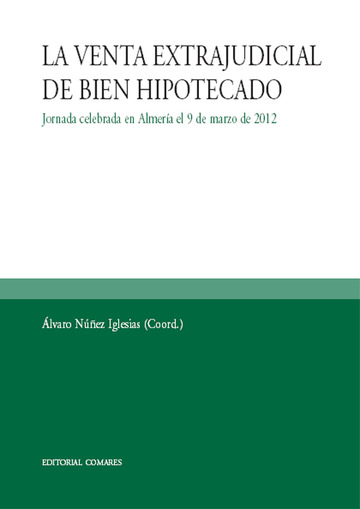 La Venta Extrajudicial del Bien Hipotecado