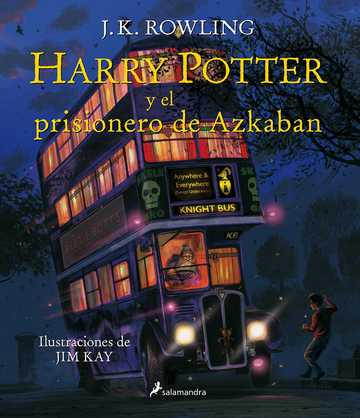 Harry Potter y el prisionero de Azkaban (Harry Potter [edicin ilustrada] 3)