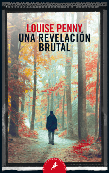 Una revelacin brutal (Inspector Armand Gamache 5)