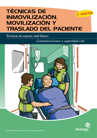 Tcnicas de inmovilizacin, movilizacin y traslado del paciente (2. edicin)