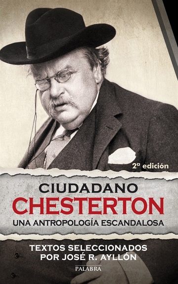 Ciudadano Chesterton Una antropologa escandalosa