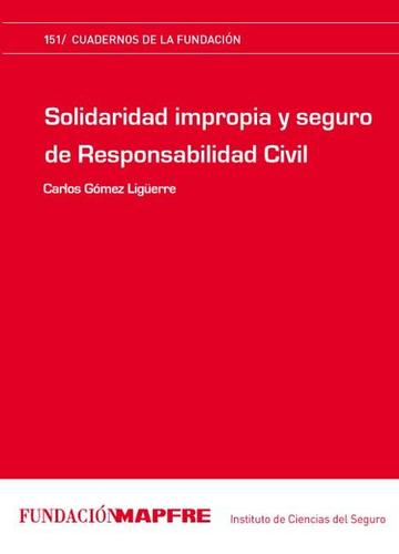 Solidaridad impropia y seguro de responsabilidad civil