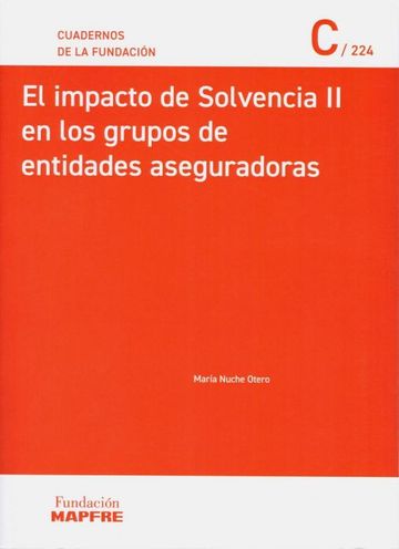 El impacto de Solvencia II en los grupos de entidades aseguradoras