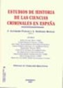 Estudios de Historia de las Ciencias Criminales en Espaa