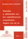 Sstoles y distoles en los catolicismos espaoles Siglos XIX al XX