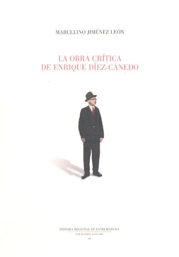 La obra crtica de Enrique Dez-Canedo.