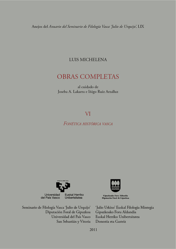 Luis Michelena. Obras completas. VI. Fontica histrica vasca