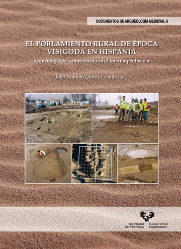 El poblamiento rural de poca visigoda en Hispania. Arqueologa del campesinado en el interior peninsular