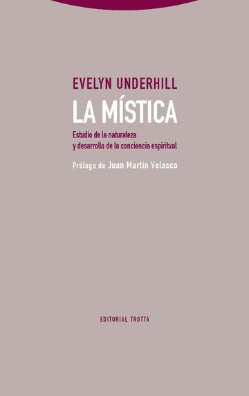 La mstica Estudio de la naturaleza y desarrollo de la conciencia espiritual
