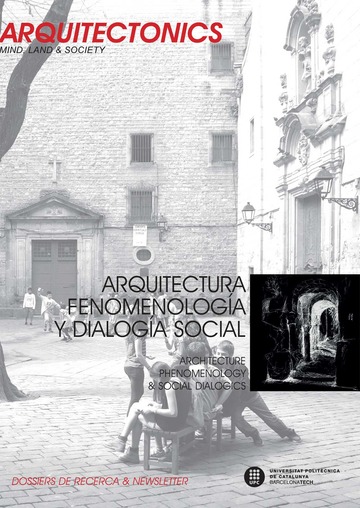 Arquitectura, fenomenologã­a y dialogã­a social. architecture, phenomenology & social dialogics