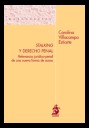 Stalking y Derecho Penal . Relevancia Jurdico-penal de una Nueva Forma de Acoso