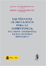 Las Tcnicas de Regulacin Para la Competencia: una Visin Horizontal de los Sectores Regulados