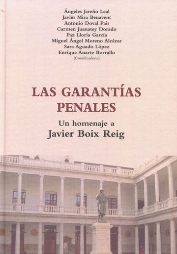 Las garantas penales. Un homenaje a Javier Boix Reig