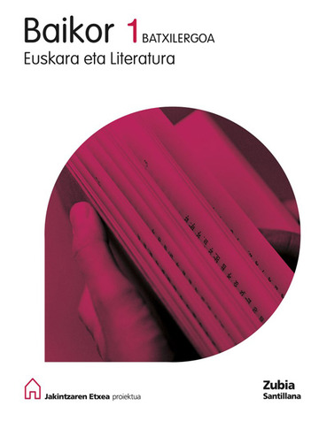 Baikor Euskara Eta Literatura 1 Batxilergoa Jakintzaren Etxea