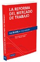 La reforma del mercado de trabajo. Ley 35/2010, de 17 de septiembre