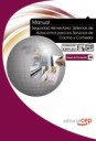 Manual seguridad alimentaria : sistemas de autocontrol para los servicios de cocina y comedor