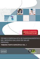 Tcnico Especialista de Radiodiagnstico del Servicio Gallego de Salud (sergas). Temario Parte Especfica Vol. I