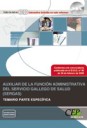 Auxiliar de la Funcin Administrativa del Servicio Gallego de Salud (sergas). Temario Parte Especfica