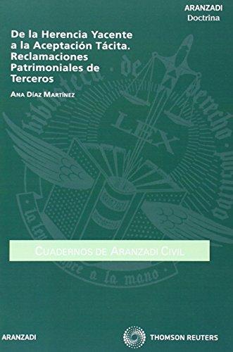 De la herencia yacente a la aceptacion tacita reclamaciones patrimoniales de