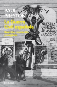 La Guerra Civil Espaola. Reaccin, revolucin y venganza