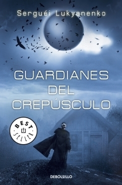 Guardianes del crepsculo. (Guardianes 3)