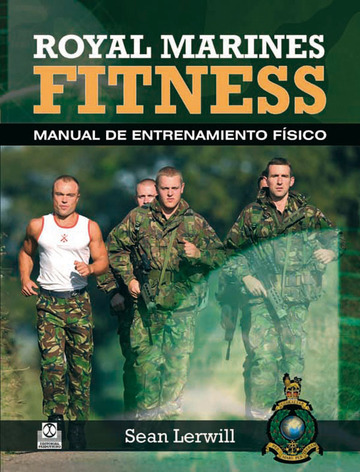 Royal marines fitness. Manual de entrenamiento fsico (Bicolor)