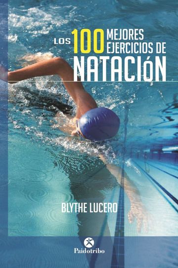 Los 100 mejores ejercicios de natacin 