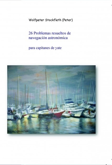 26 Problemas resueltos de navegacin astronmica para capitanes de yate