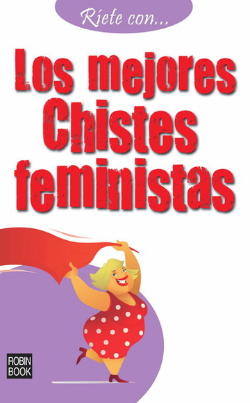 Rete con... Los mejores chistes femenistas