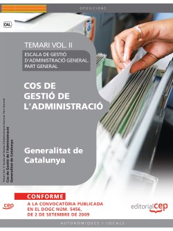 Cos de Gesti de lAdministraci de la Generalitat de Catalunya. Escala de Gesti dAdministraci General. Part General. Temari