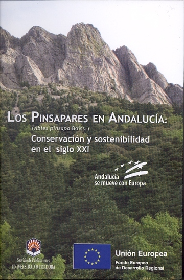 Los pinsapares en Andaluca ('Abies pinsapo' Boiss.). Conservacin y sostenibilidad en el siglo XXI
